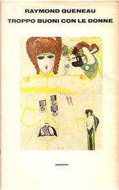 Troppo buoni con le donne by Raymond Queneau