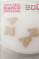 Bianco Shocking by Sergio Oricci