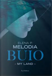 Buio by Elena P. Melodia