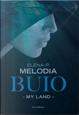 Buio by Elena P. Melodia