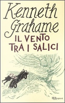 Il vento tra i salici by Kenneth Grahame