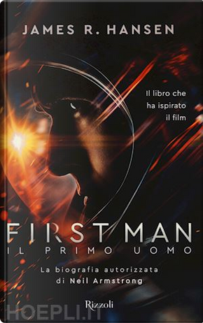 First Man - Il primo uomo by James R. Hansen