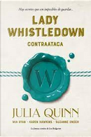 Lady Whistledown contraataca by Julia Quinn, Karen Hawkins, Mia Ryan, Suzanne Enoch