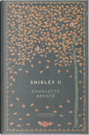 Shirley II by Charlotte Brontë