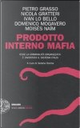 Prodotto interno mafia by Domenico Mogavero, Ivan Lo Bello, Moisés Naím, Nicola Gratteri, Pietro Grasso