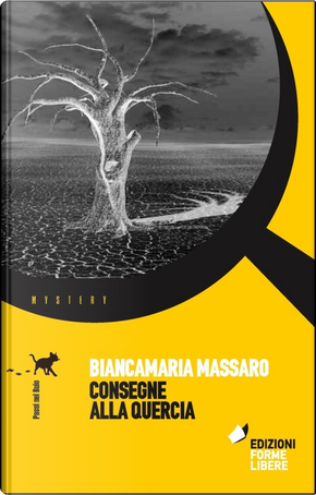 Consegne alla quercia by Biancamaria Massaro