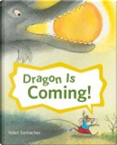 Dragon Is Coming! by Valeri Gorbachev