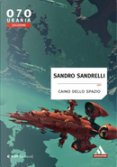 Caino dello spazio by Sandro Sandrelli