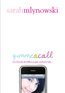 Gimme a call by Sarah Mlynowski