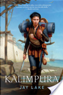 Kalimpura by Jay Lake