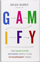 Gamify by Brian Burke
