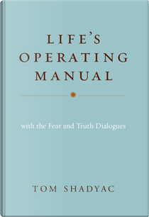 Life's Operating Manual by Tom Shadyac