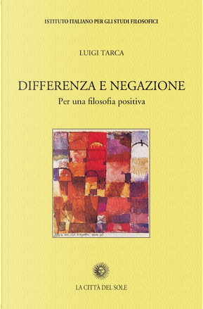 Differenza e negazione by Luigi Vero Tarca