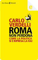 Roma non perdona by Carlo Verdelli