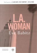 L. A. Woman by Eve Babitz