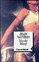 Bloody Mary by Jean Vautrin
