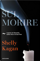 Sul morire by Shelly Kagan