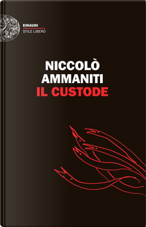Il custode by Niccolò Ammaniti