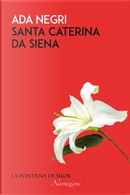 Santa Caterina da Siena by Ada Negri