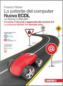 La patente del computer. Nuova ECDL. Con Windows 7 e Office 2010. Con Contenuto digitale (fornito elettronicamente) by Federico Tibone