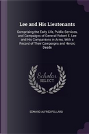 Lee and His Lieutenants by Edward Alfred Pollard