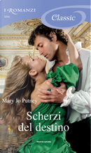 Scherzi del destino by Mary Jo Putney