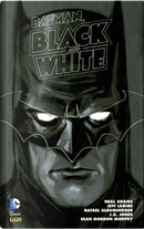 Batman Black and White vol. 4 - Variant by Chip Kidd, Dan DiDio, Howard Mackie, Jeff Lemire, John Arcudi, Maris Wicks, Michael Uslan, Neal Adams, Rafael Albuquerque, Rafael Grampá