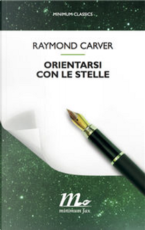 Orientarsi con le stelle by Raymond Carver