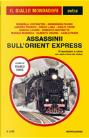 Assassinii sull'Orient Express by Alberto Odone, Andrea Franco, Annamaria Fassio, Carlo Parri, Diego Lama, Enrico Luceri, Giulio Leoni, Manuela Costantini, Marzia Musneci, Roberto Mistretta