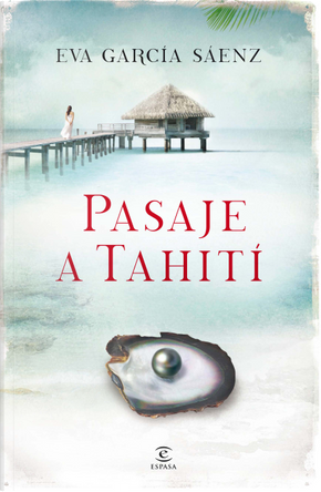 Pasaje a Tahití by Eva García Sáenz
