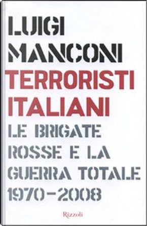 Terroristi italiani by Luigi Manconi
