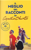 Il meglio dei racconti by Agatha Christie