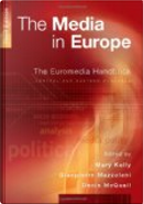 The media in Europe by Mary Kelly