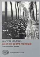 La prima guerra mondiale by Lawrence Sondhaus