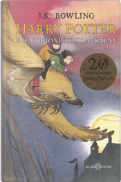 Harry Potter e il prigioniero di Azkaban by J. K. Rowling