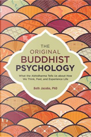 The Original Buddhist Psychology by Beth, Ph.D. Jacobs