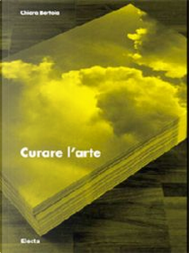 Curare l’arte by Chiara Bertola