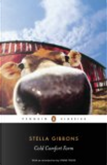 Cold Comfort Farm by Stella Gibbons