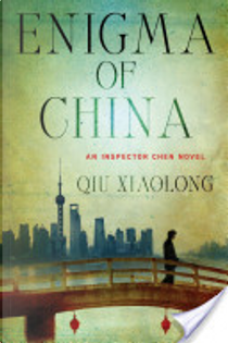 Enigma of China by Qiu Xiaolong