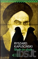 Shah-in-Shah by Ryszard Kapuscinski