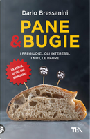 Pane & bugie by Dario Bressanini