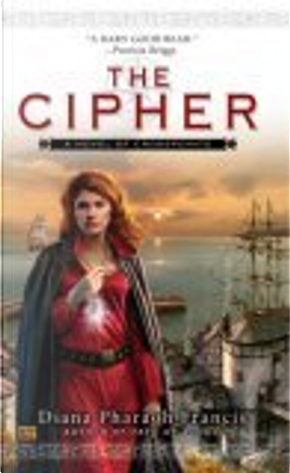 The Cipher by Diana Pharaoh Francis