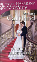 Un lord irresistibile by Barbara Cartland