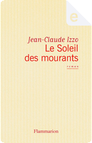 Le Soleil des mourants by Jean-Claude Izzo
