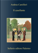 Il casellante by Andrea Camilleri