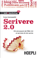 Scrivere 2.0 by Luca Lorenzetti