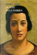 La tigre nella giungla by Henry James