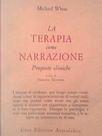 La terapia come narrazione by Michael White