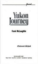 Yukon Journey by Frank McLaughlin
