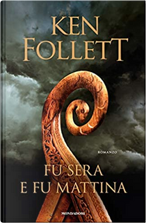 Fu sera e fu mattina by Ken Follett